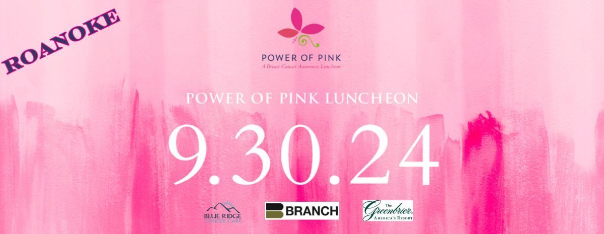 2024 Power of Pink Luncheon Roanoke